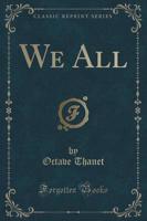 We All (Classic Reprint)