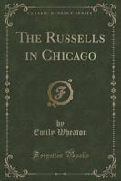 The Russells in Chicago (Classic Reprint)