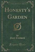 Honesty's Garden (Classic Reprint)