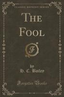 The Fool (Classic Reprint)