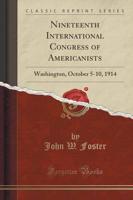 Nineteenth International Congress of Americanists