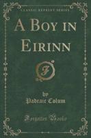 A Boy in Eirinn (Classic Reprint)