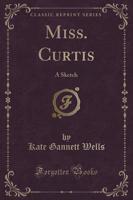 Miss. Curtis