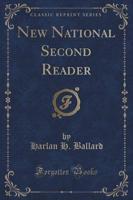 New National Second Reader (Classic Reprint)