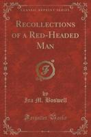 Recollections of a Red-Headed Man (Classic Reprint)