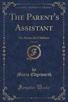 The Parent's Assistant, Vol. 2 of 6