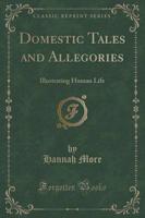 Domestic Tales and Allegories