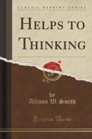 Helps to Thinking (Classic Reprint)