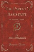 The Parent's Assistant, Vol. 3 of 6