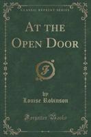 At the Open Door (Classic Reprint)