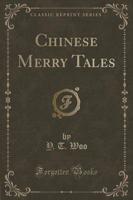 Chinese Merry Tales (Classic Reprint)