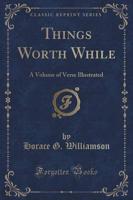 Things Worth While