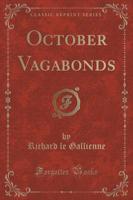 October Vagabonds (Classic Reprint)