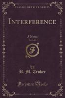 Interference, Vol. 1 of 3