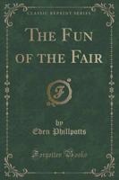 The Fun of the Fair (Classic Reprint)