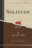 Solitude (Classic Reprint)