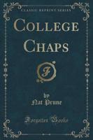 College Chaps (Classic Reprint)