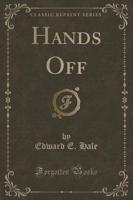 Hands Off (Classic Reprint)