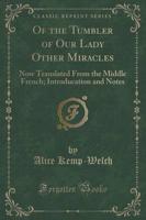 Of the Tumbler of Our Lady Other Miracles