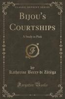 Bijou's Courtships