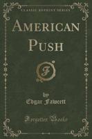American Push (Classic Reprint)