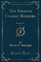 The Sprague Classic Readers, Vol. 2
