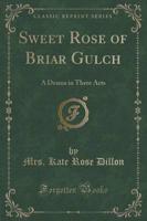 Sweet Rose of Briar Gulch