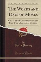 The Works and Days of Moses