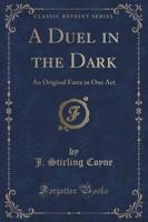 A Duel in the Dark