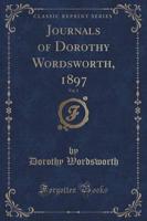 Journals of Dorothy Wordsworth, 1897, Vol. 2 (Classic Reprint)
