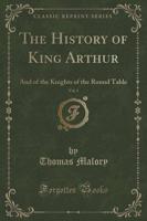 The History of King Arthur, Vol. 3