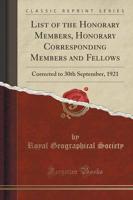 List of the Honorary Members, Honorary Corresponding Members and Fellows