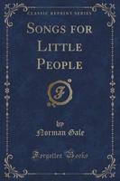 Songs for Little People (Classic Reprint)
