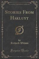 Stories from Hakluyt (Classic Reprint)