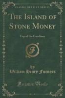 The Island of Stone Money