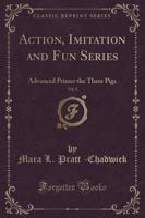 Action, Imitation and Fun Series, Vol. 3