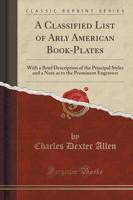 A Classified List of Arly American Book-Plates