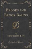 Brooks and Brook Basins (Classic Reprint)