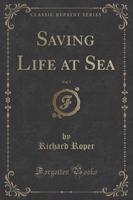Saving Life at Sea, Vol. 5 (Classic Reprint)