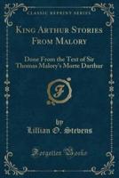 King Arthur Stories from Malory