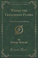 Where the Frenchman Flows