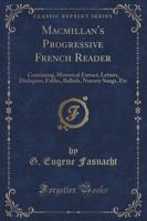 MacMillan's Progressive French Reader