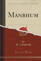 Manbhum (Classic Reprint)