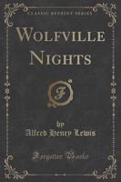 Wolfville Nights (Classic Reprint)