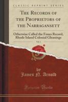 The Records of the Proprietors of the Narragansett, Vol. 1