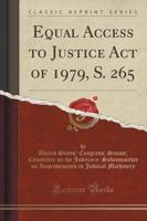 Equal Access to Justice Act of 1979, S. 265 (Classic Reprint)