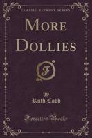 More Dollies (Classic Reprint)