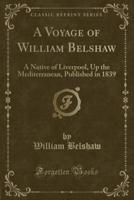 A Voyage of William Belshaw