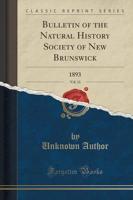 Bulletin of the Natural History Society of New Brunswick, Vol. 11