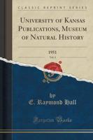 University of Kansas Publications, Museum of Natural History, Vol. 3